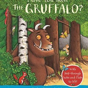 Have You Seen the Gruffalo?: A Peep-Inside Book
