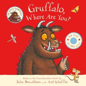 Gruffalo Where Are You: A Felt Flaps Book
